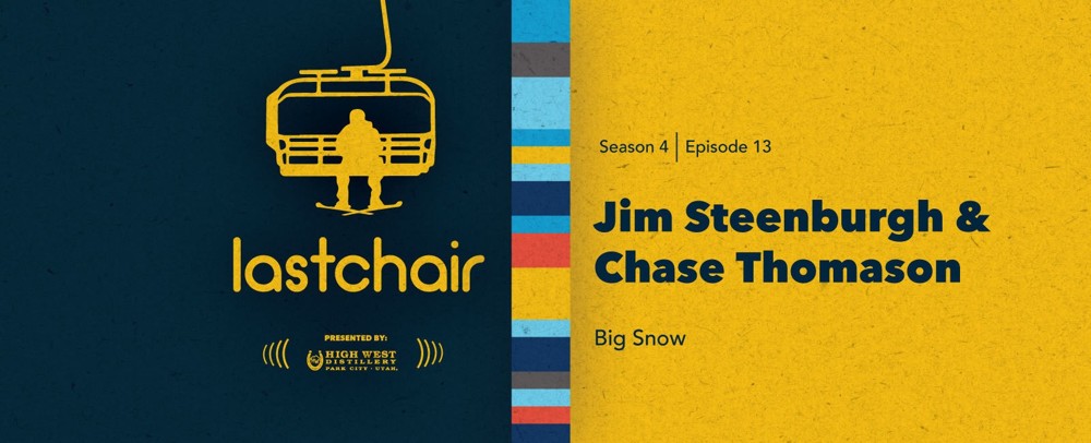 Jim Steenburgh & Chase Thomason: Big Snow