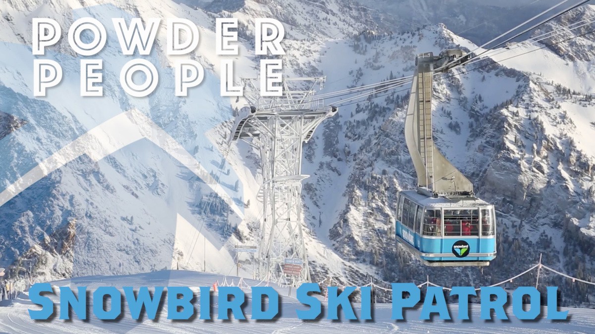 Snowbird Ski Patrol - Ski Utah Powder People 