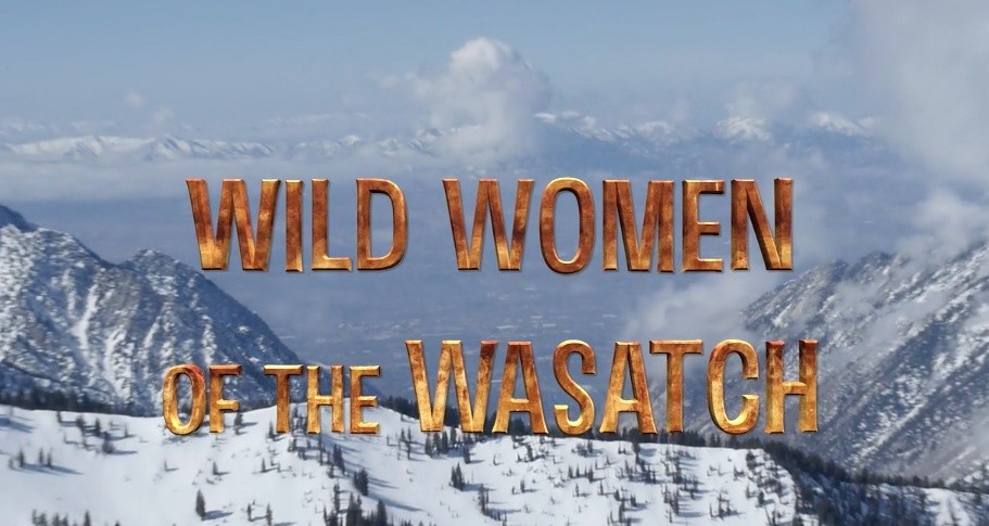 Wild Women Of The Wasatch - Episode 1