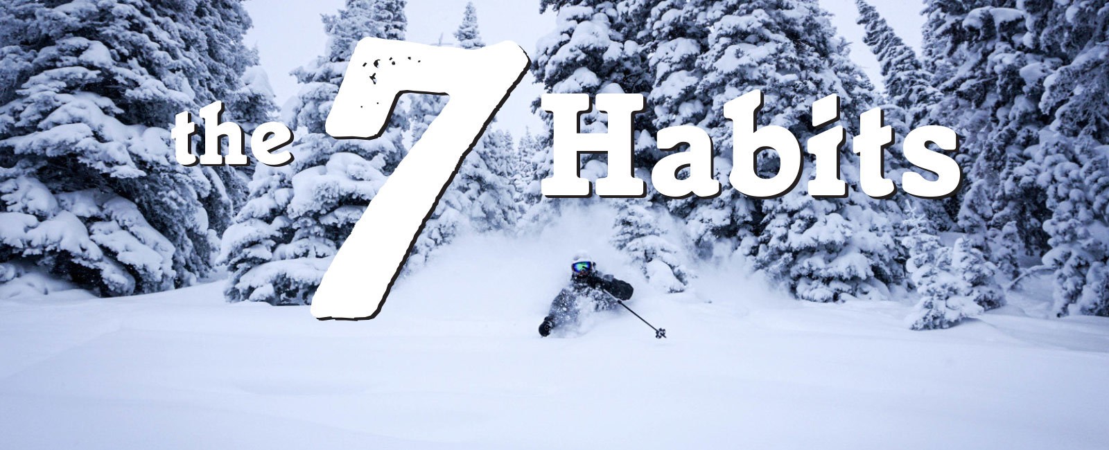 The 7 Habits of Skiers: Put First Things First